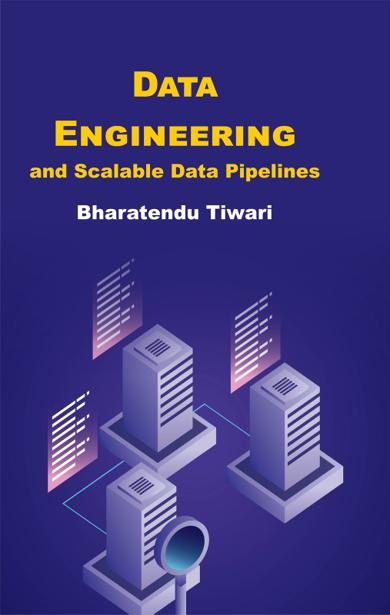 Cover of Data Engineering and Scalable Data Pipelines