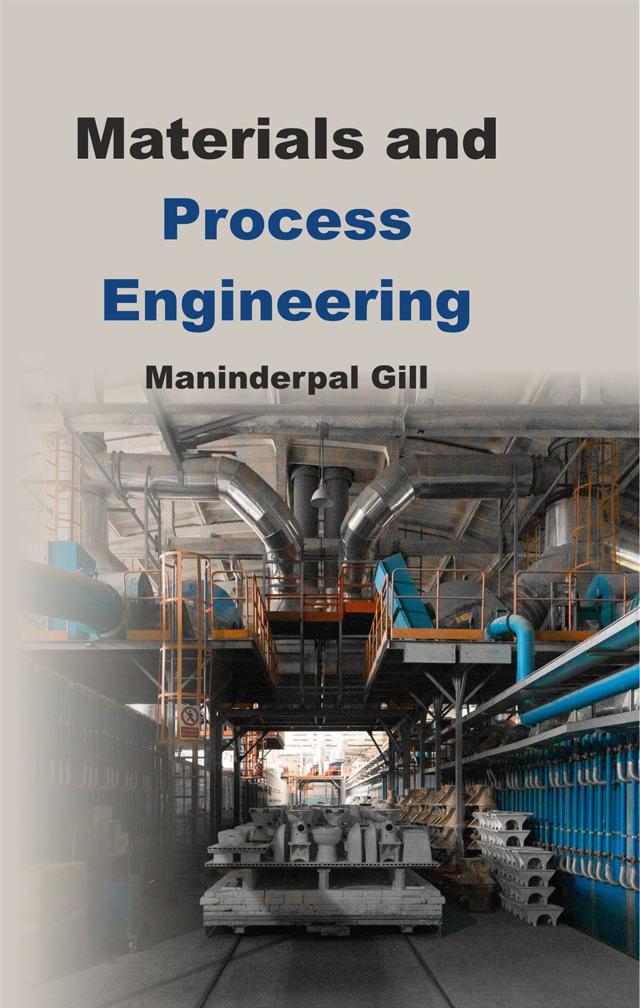 Front cover of Materials and Process Engineering by Maninderpal Gill